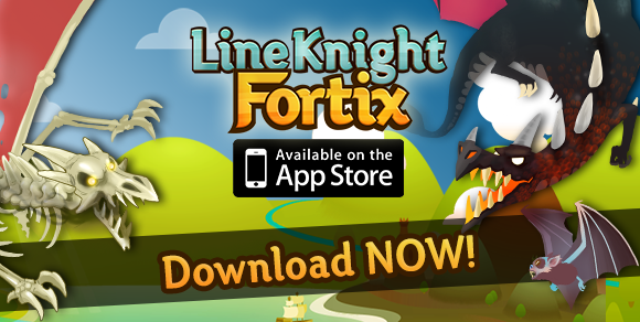 Line Knight Fortix is Finally Here!